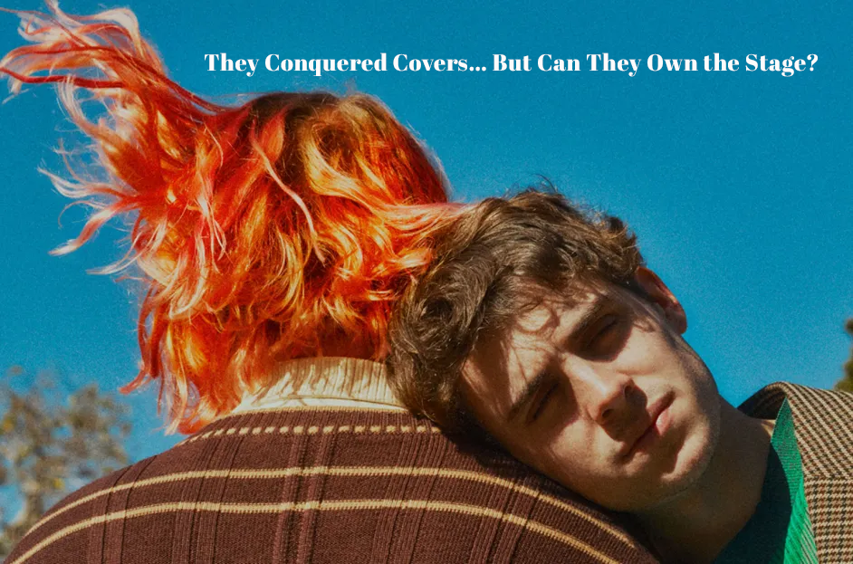They Conquered Covers… But Can They Own the Stage?