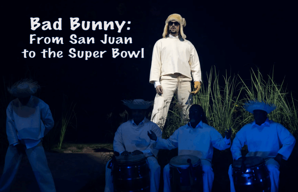 Bad Bunny: From San Juan to the Super Bowl
