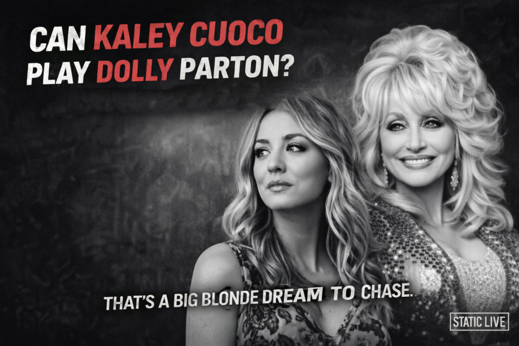 Can Kaley Cuoco Play Dolly Parton?