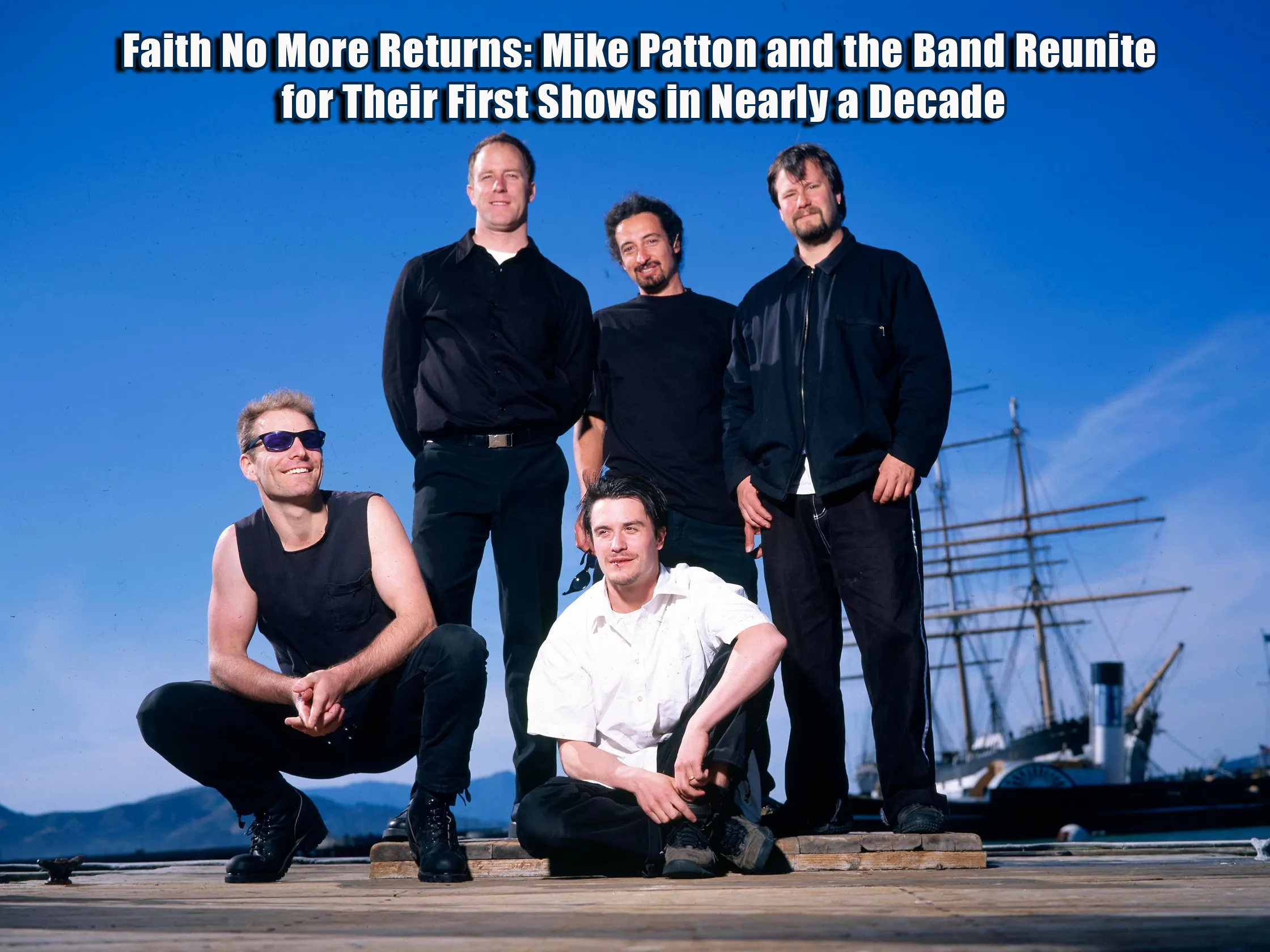 Faith No More Returns: Mike Patton and the Band Reunite for Their First Shows in Nearly a Decade