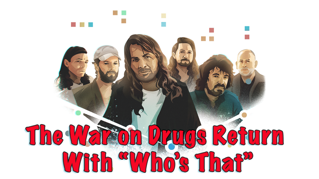 The War on Drugs Return With “Who’s That”